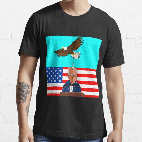 Buy Eagles Go Poop On Joe Biden's Head Funny Shirt For Free