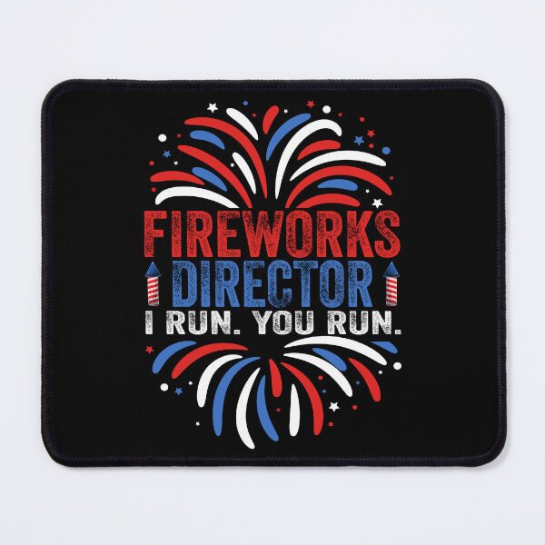 Item preview, 4th of July USA Fireworks Director I Run You Run Funny designed and sold by EIMgraphic.