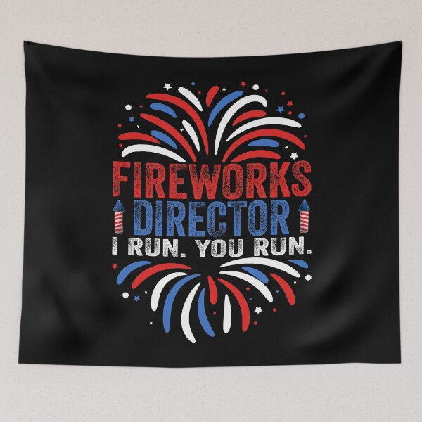 Item preview, 4th of July USA Fireworks Director I Run You Run Funny designed and sold by EIMgraphic.