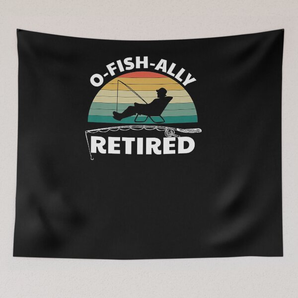 Item preview, O FISH ALLY RETIRED FUNNY RETIREMENT FISHERMAN PUN CLOTHES designed and sold by sobriowslen.