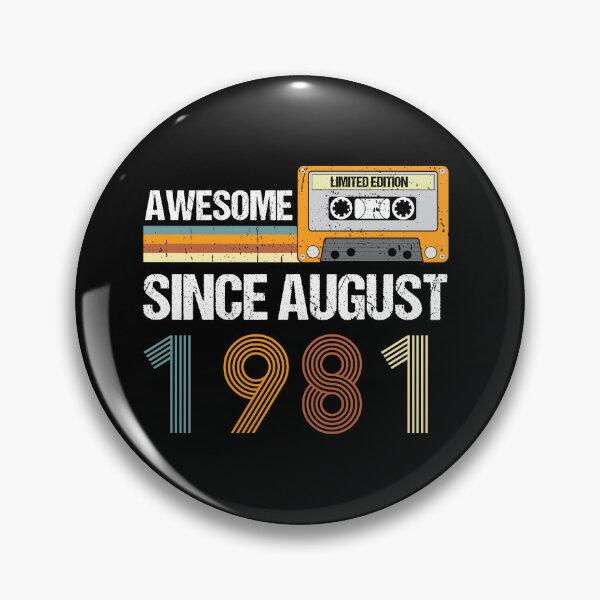 Item preview, Awesome Since August 1981 | Made In 1981 | August Birthday Quotes designed and sold by AMINE  ★★★★★.