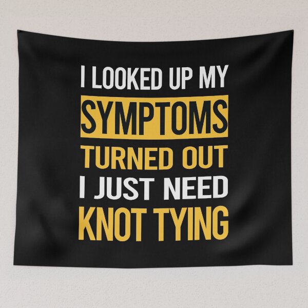 Item preview, Funny My Symptoms Knot Tying designed and sold by kerry8d7dlaurie.