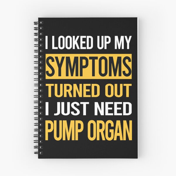 Item preview, Funny My Symptoms Pump Organ designed and sold by kerry8d7dlaurie.