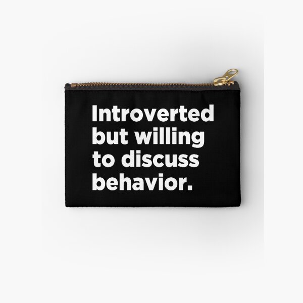 Item preview, Introverted But Willing To Discuss Behavior  designed and sold by T-shirt For You.