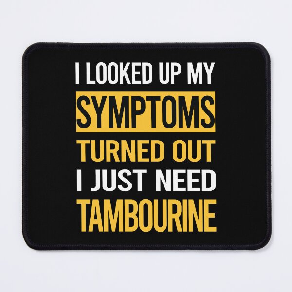 Item preview, Funny My Symptoms Tambourine designed and sold by kerry8d7dlaurie.
