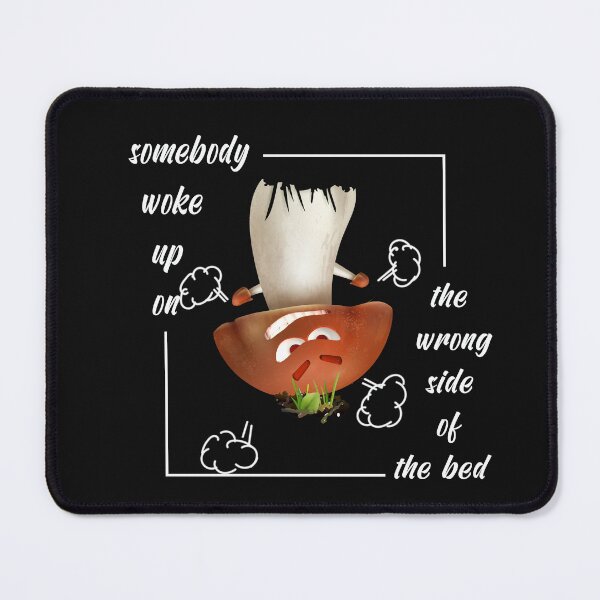 Item preview,  mushroom ain't in no mood designed and sold by Y2AA.