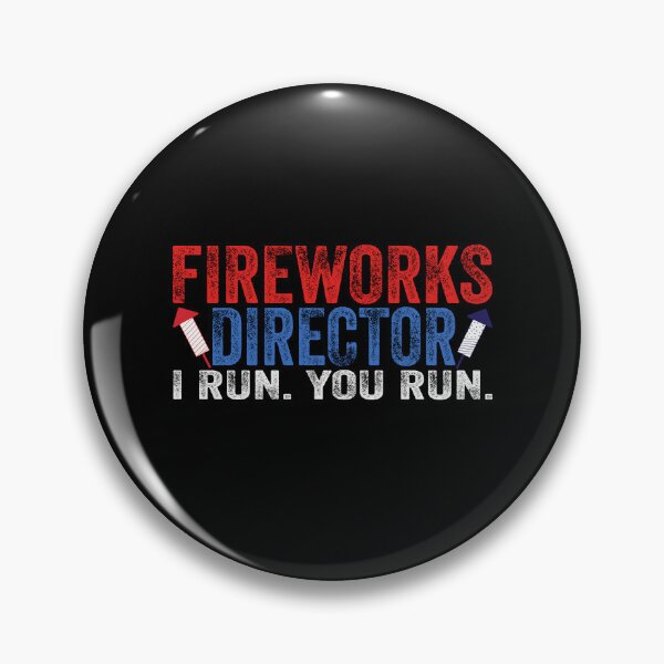 Artikelvorschau, Funny Fireworks Director I Run You Run 4. Juli Patriotic entworfen und verkauft von EIMgraphic.