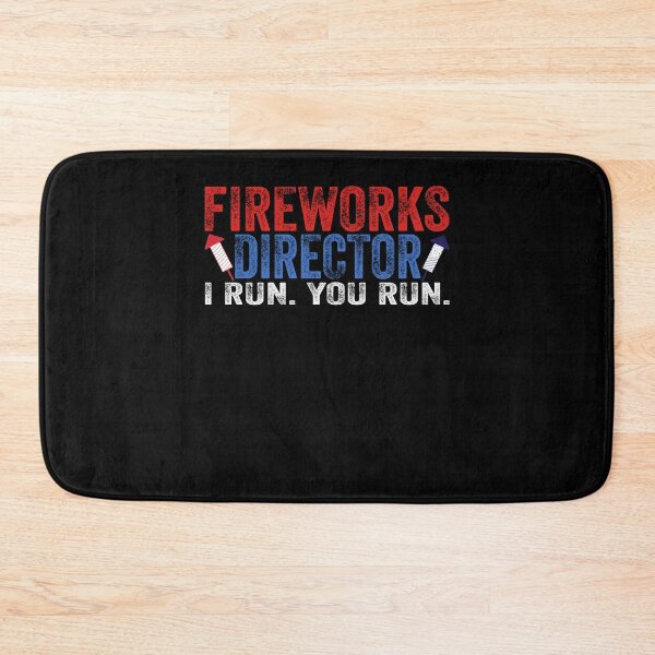 Item preview, Funny Fireworks Director I Run You Run 4th of July Patriotic designed and sold by EIMgraphic.