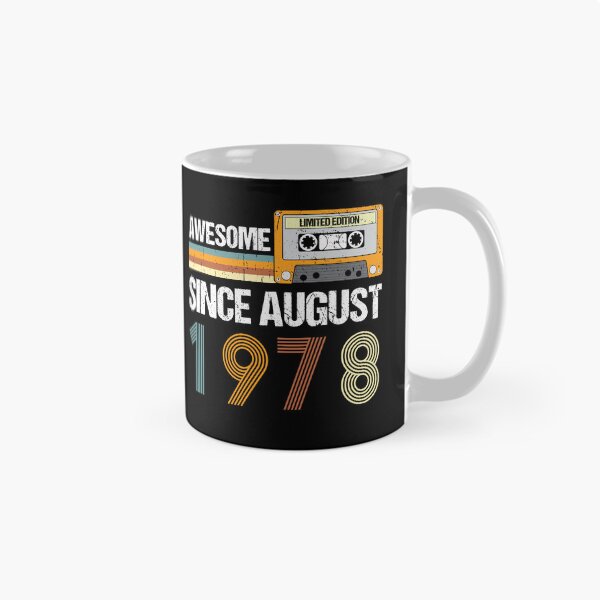 Item preview, Awesome Since August 1978 | Made In 1978 | August Birthday Quotes designed and sold by AMINE  ★★★★★.