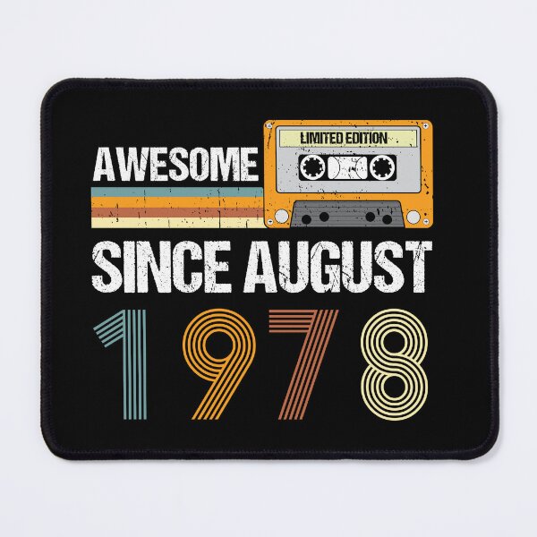 Item preview, Awesome Since August 1978 | Made In 1978 | August Birthday Quotes designed and sold by AMINE ★★★★★.