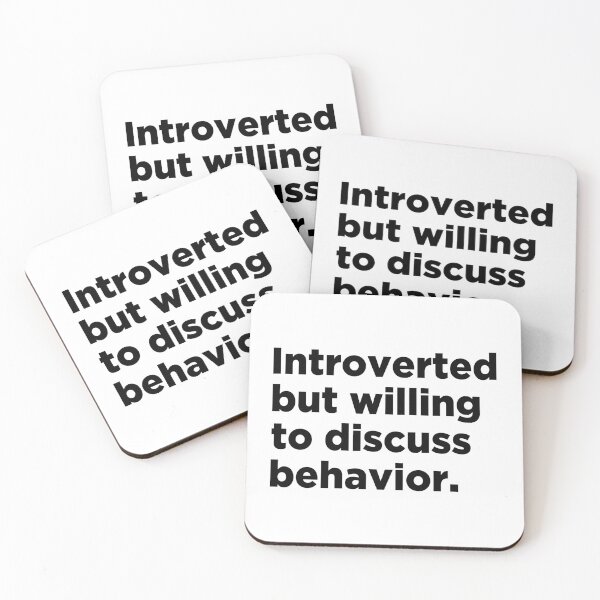 Item preview, Introverted But Willing To Discuss Behavior  designed and sold by T-shirt For You.