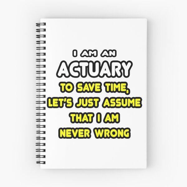 Item preview, Funny Actuary ... Assume I'm Never Wrong designed and sold by TKUP22.