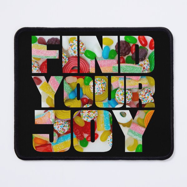 Item preview, Find Your Joy - Candy designed and sold by Swags.