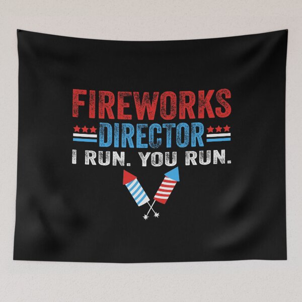 Item preview, Fireworks Director I Run You Run Funny 4th of July Patriotic designed and sold by EIMgraphic.