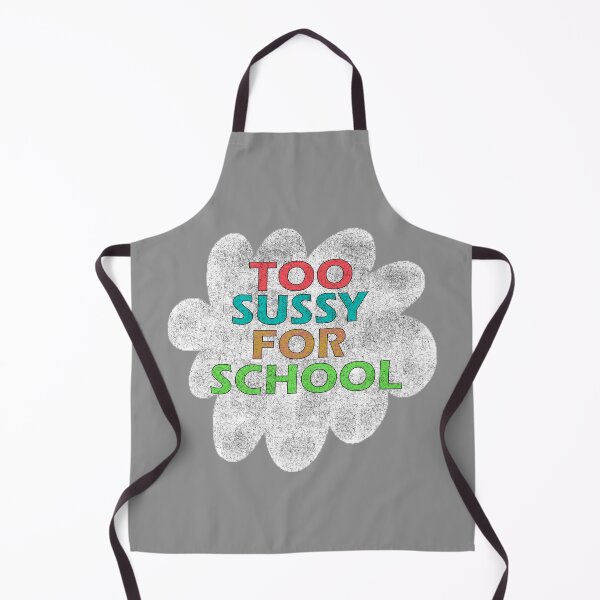 Item preview, too sussy for school designed and sold by sednalafandy79.