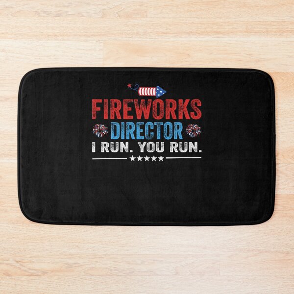 Item preview, 4th of July Fireworks Director I Run You Run USA Patriotic designed and sold by EIMgraphic.
