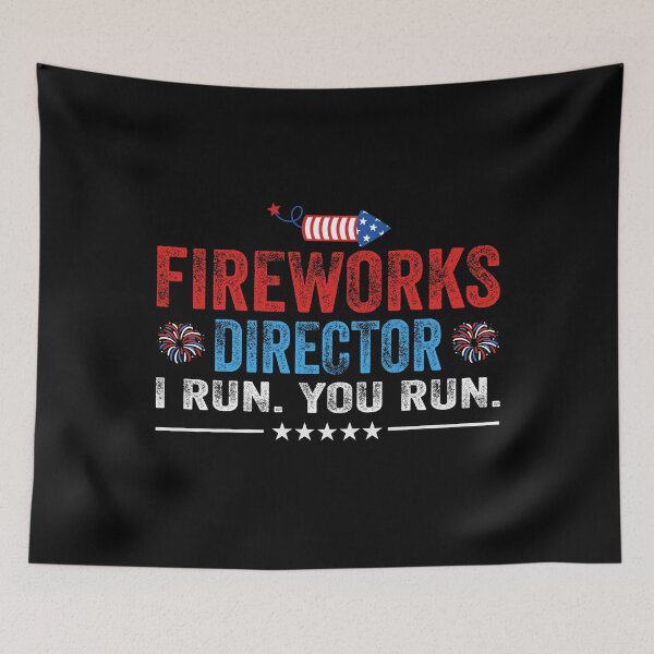 Item preview, 4th of July Fireworks Director I Run You Run USA Patriotic designed and sold by EIMgraphic.