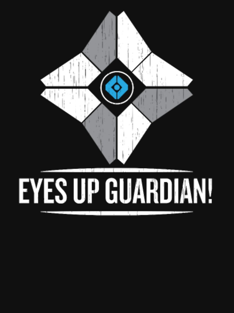 "eyes up guardian" Tshirt for Sale by Emir992 Redbubble eyes up