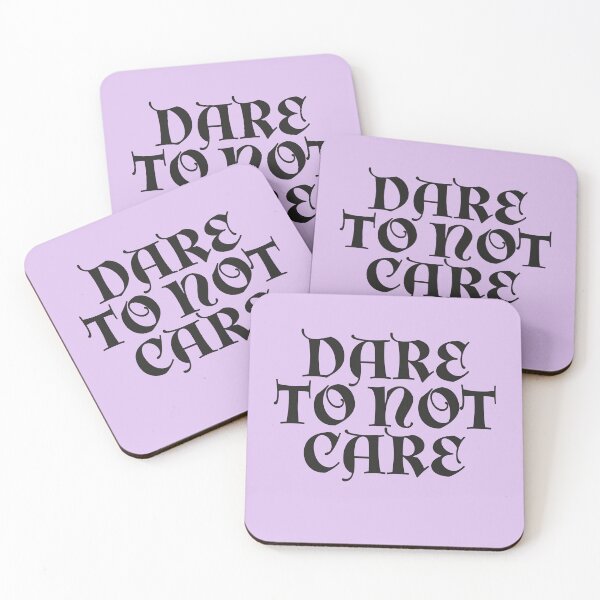 Item preview, Dare to not care designed and sold by TrendyDesigns.