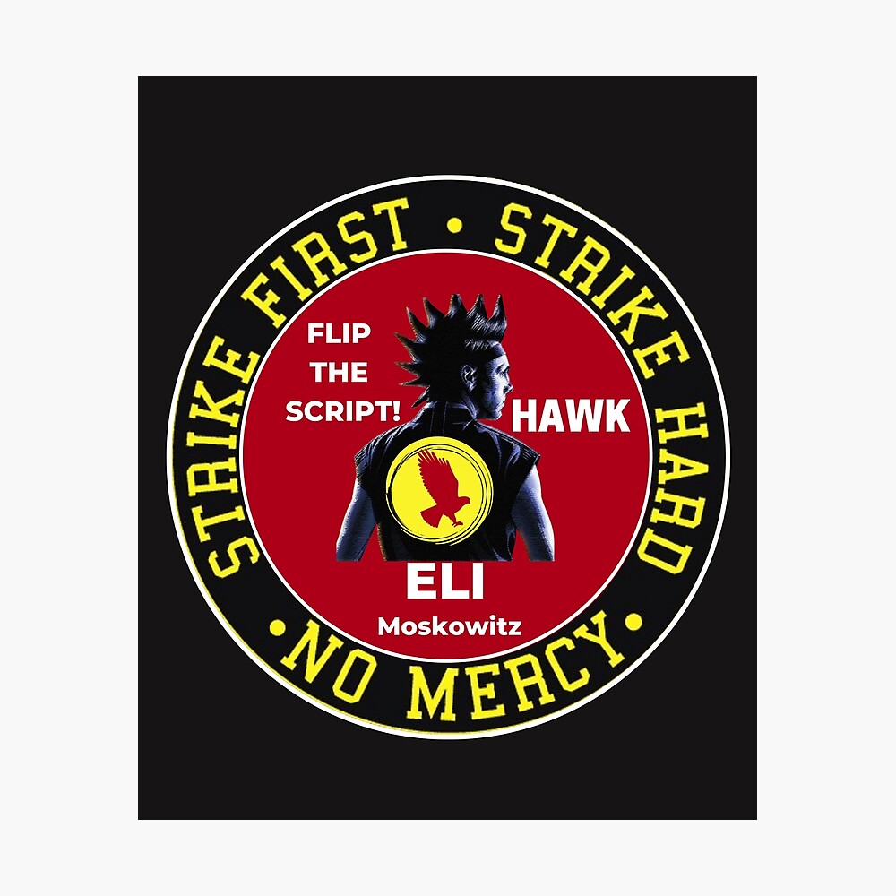 Hawk Eli Moskowitz Flip The Script Cobra Kai Logo Design Unisex