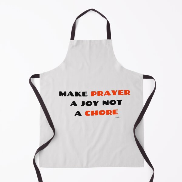 Item preview, MAKE PRAYER A JOY NOT A CHORE designed and sold by GODLOVES by Isaiah .