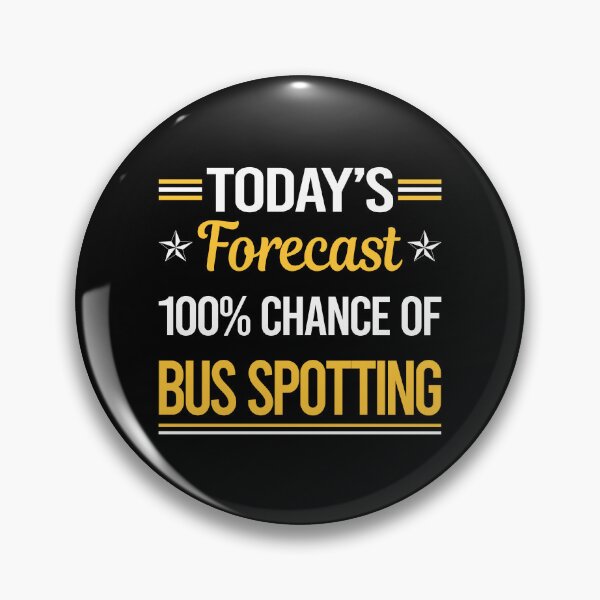 Item preview, Funny Today's Forecast Bus Spotting Spotter designed and sold by TroyaBrewer.