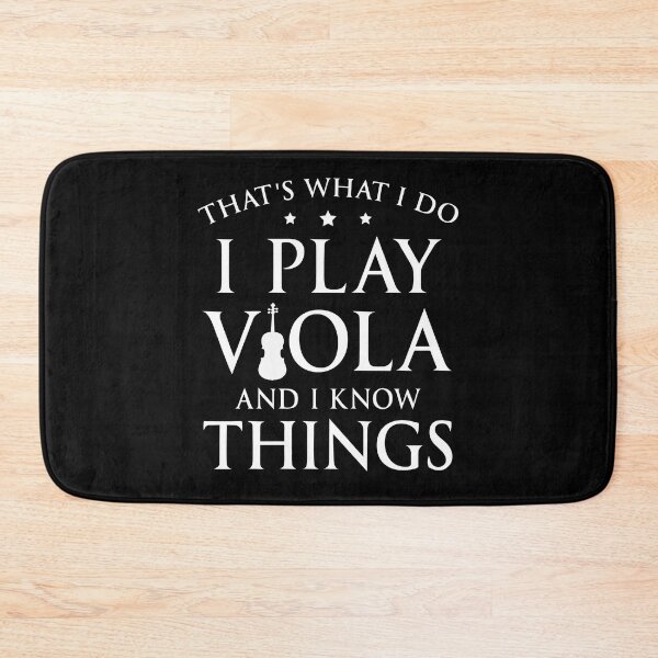 Item preview, That's What I Do I Play Viola And I Know Things designed and sold by SunsetGloww.