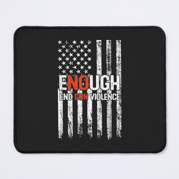 Item preview, No Gun Awareness Day Wear Orange Enough End Gun Violence designed and sold by Corelli87.