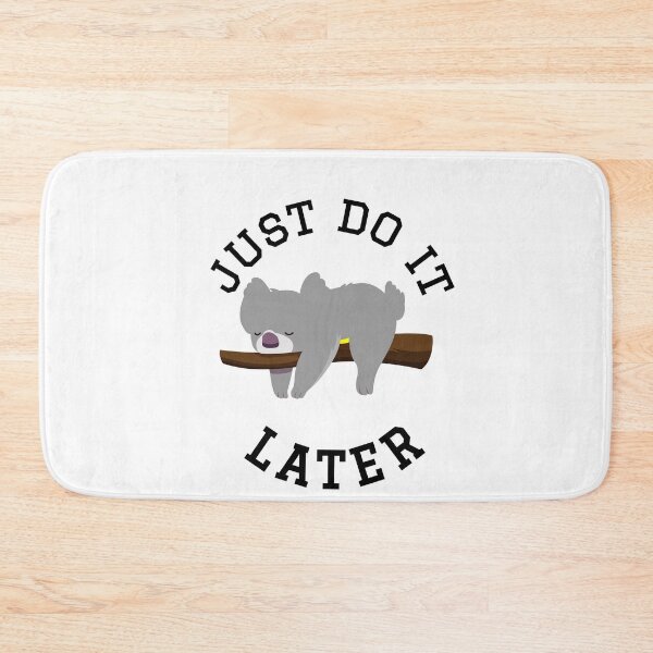 Item preview, just do it later designed and sold by StylishhCat.