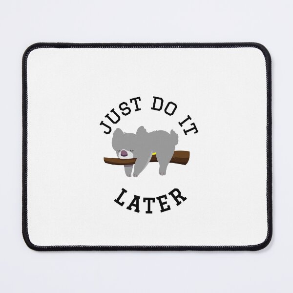 Item preview, just do it later designed and sold by StylishhCat.