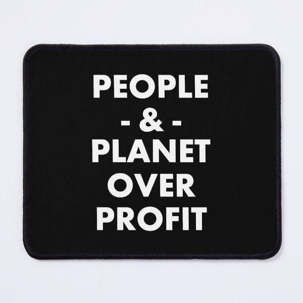 Item preview, People and Planet Over Profit Now designed and sold by electrovista.