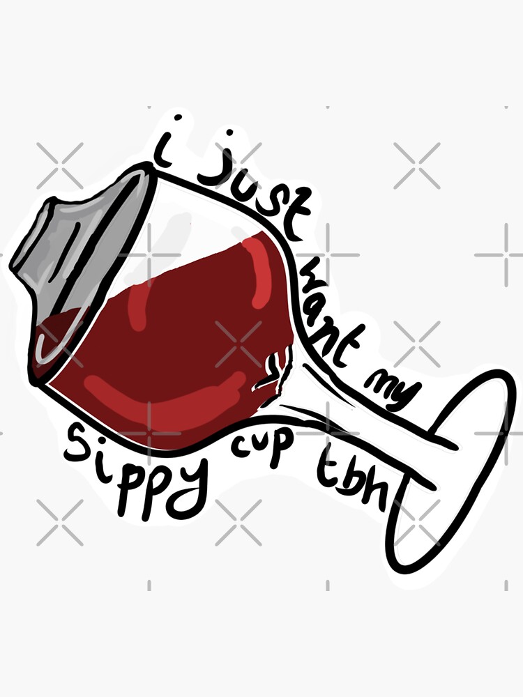 Wine Sippy Cup Sticker for Sale by SamIsWhat8