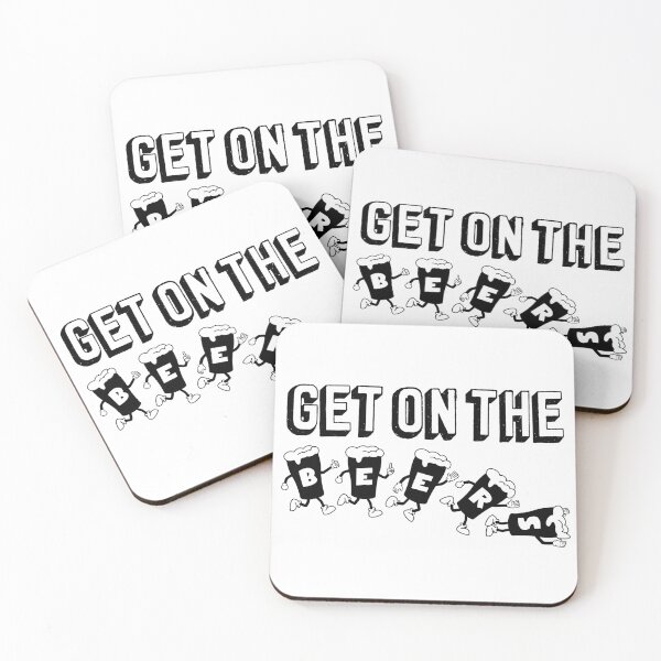 Item preview, Get On The Beers! | ReavUK designed and sold by EXPincrease.