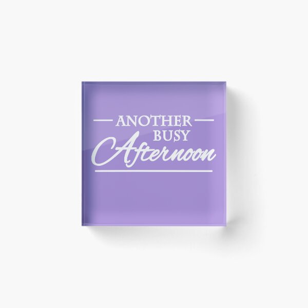 Item preview, Another busy afternoon designed and sold by TrendyDesigns.