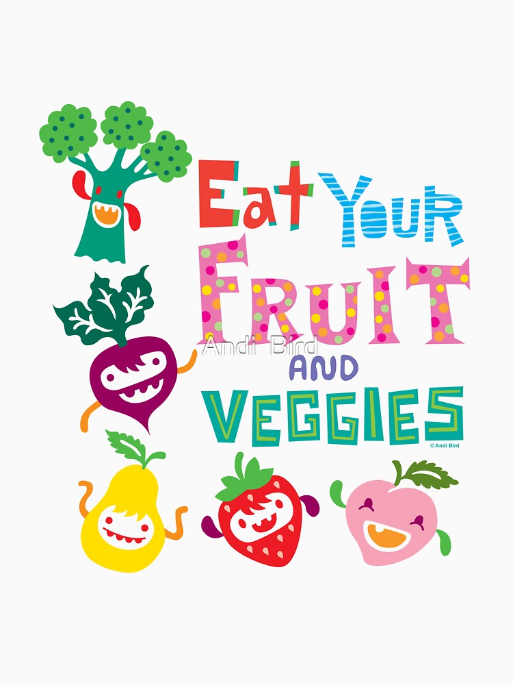 Eat Your Fruit And Veggies T Shirt For Sale By Andibird Redbubble Cartoons T Shirts Eat 5281