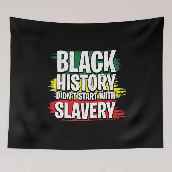 Item preview, BLACK HISTORY DIDN'T START WITH SLAVERY JUNETEENTH INDEPENDENCE FREEDOM DAY designed and sold by lukas69graphic.