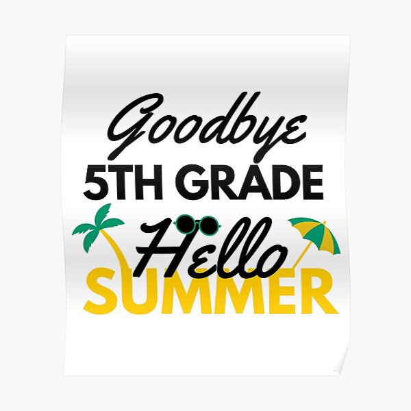 funny-quote-for-last-day-of-school-goodbye-5th-grade-hello-summer