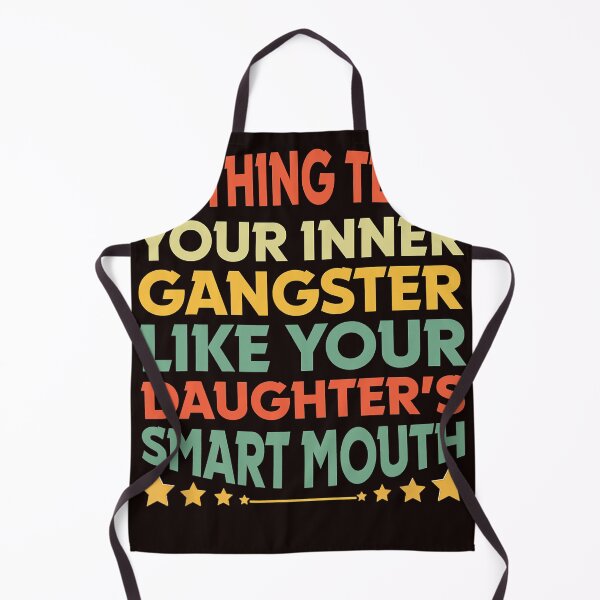 Item preview, Funny Nothing Tests Your Inner Gangster Like Your Daughter  designed and sold by carentifnp38.