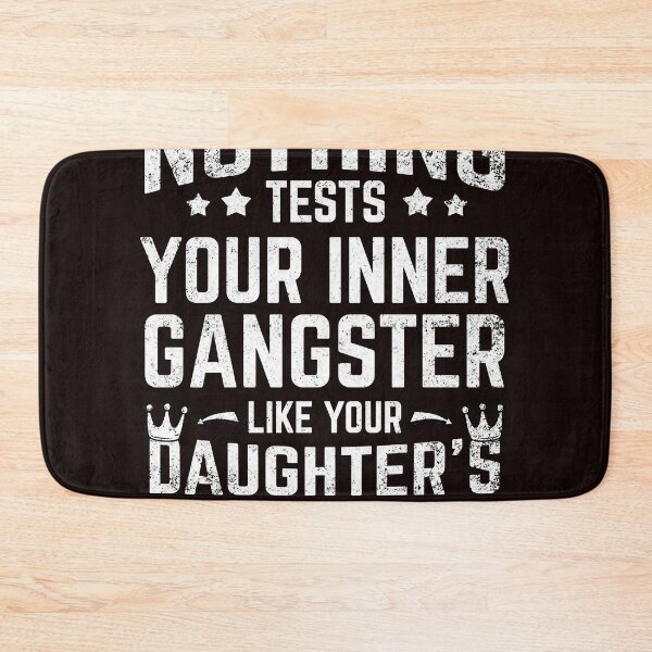Item preview, Nothing Tests Your Inner Gangster Like Your Daughter’s Mouth  designed and sold by carentifnp38.