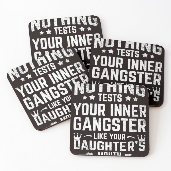 Item preview, Nothing Tests Your Inner Gangster Like Your Daughter’s Mouth  designed and sold by carentifnp38.