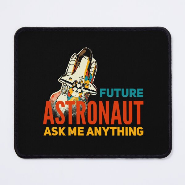 Item preview, Future Astronaut ask me anything designed and sold by mwebba2005.