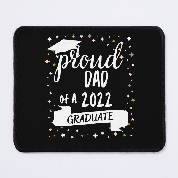 Item preview, Proud Dad of a 2022 Graduate _ Graduation Day designed and sold by AppareIIndustry.