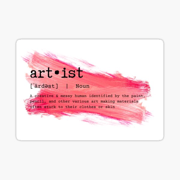 Red & Pink Artist Definition Artist quote Sticker