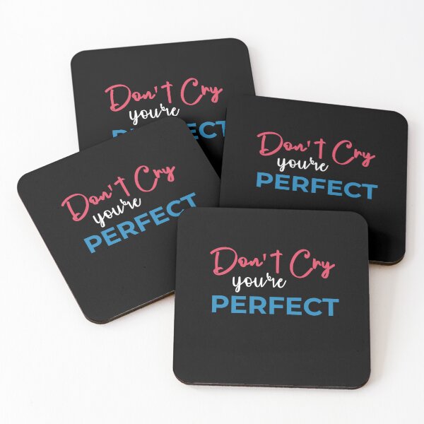 Item preview, Don't Cry You're Perfect Gift designed and sold by HJATA99.