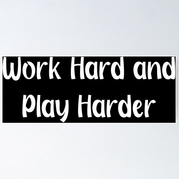 Video Games Work Hard Play Harder Gamer Poster