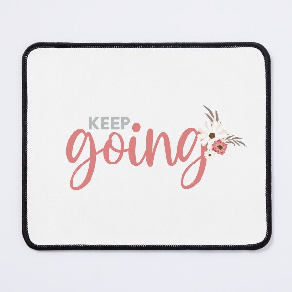 Item preview, Keep Going designed and sold by AmorAndPixels.