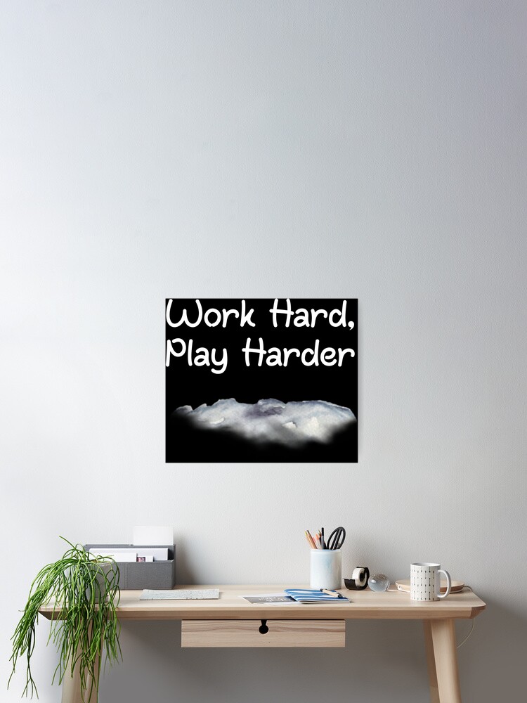 Video Games Work Hard Play Harder Gamer Poster