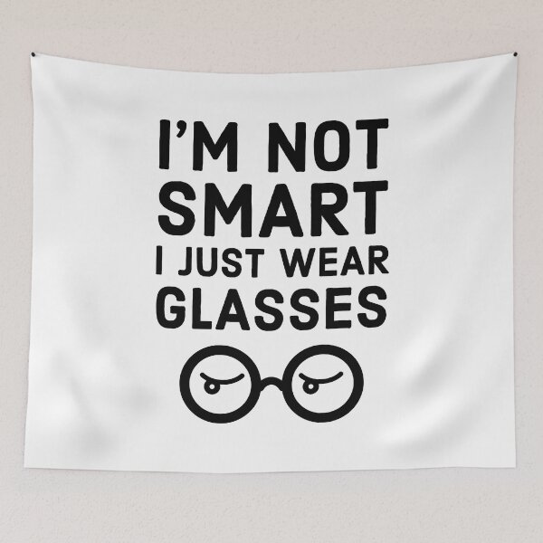 Item preview, I'm Not Smart I Just Wear Glasses Funny designed and sold by OutcastBrain.