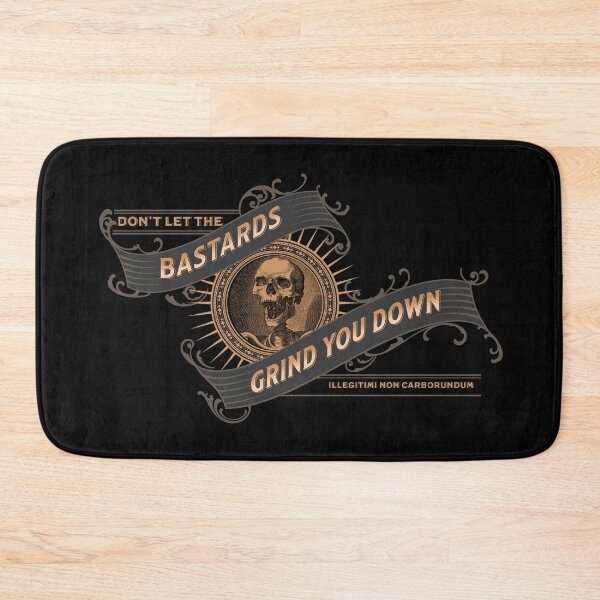 Item preview, Don't let the bastards grind you down designed and sold by ManCardDesigns.