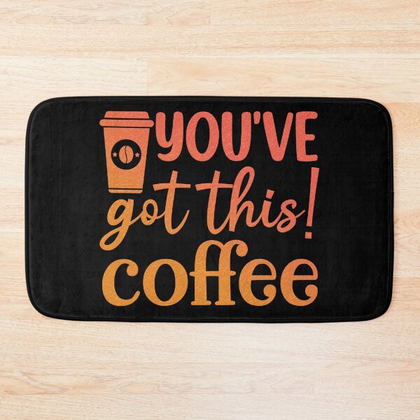 Item preview, You've Got This Coffee designed and sold by franktact.